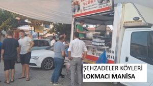 şehzadeler köyleri lokmacı